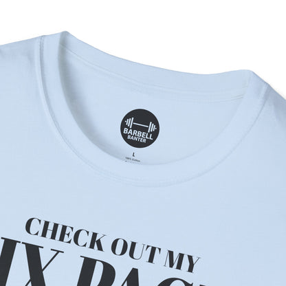 Check Out My Six Pack T-Shirt