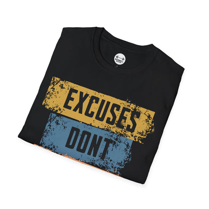 Copy of Excuses Dont Burn Calories T-Shirt
