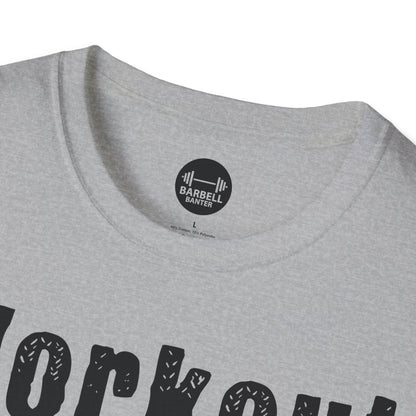 Workout Then Passout T-Shirt