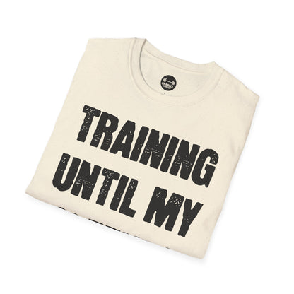 Training Until My Sleeves Fall Off T-Shirt