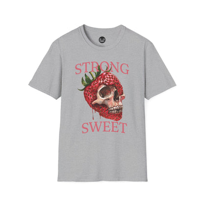 Strong And Sweet T-Shirt