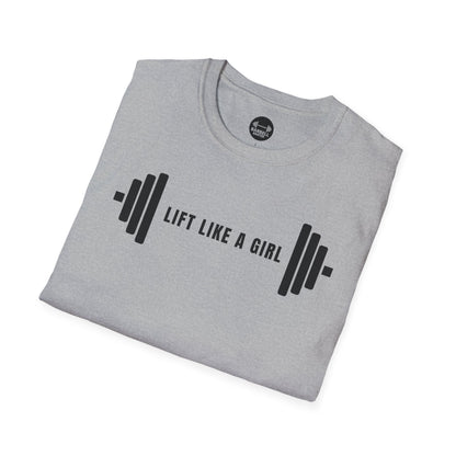 Lift Like A Girl T-Shirt