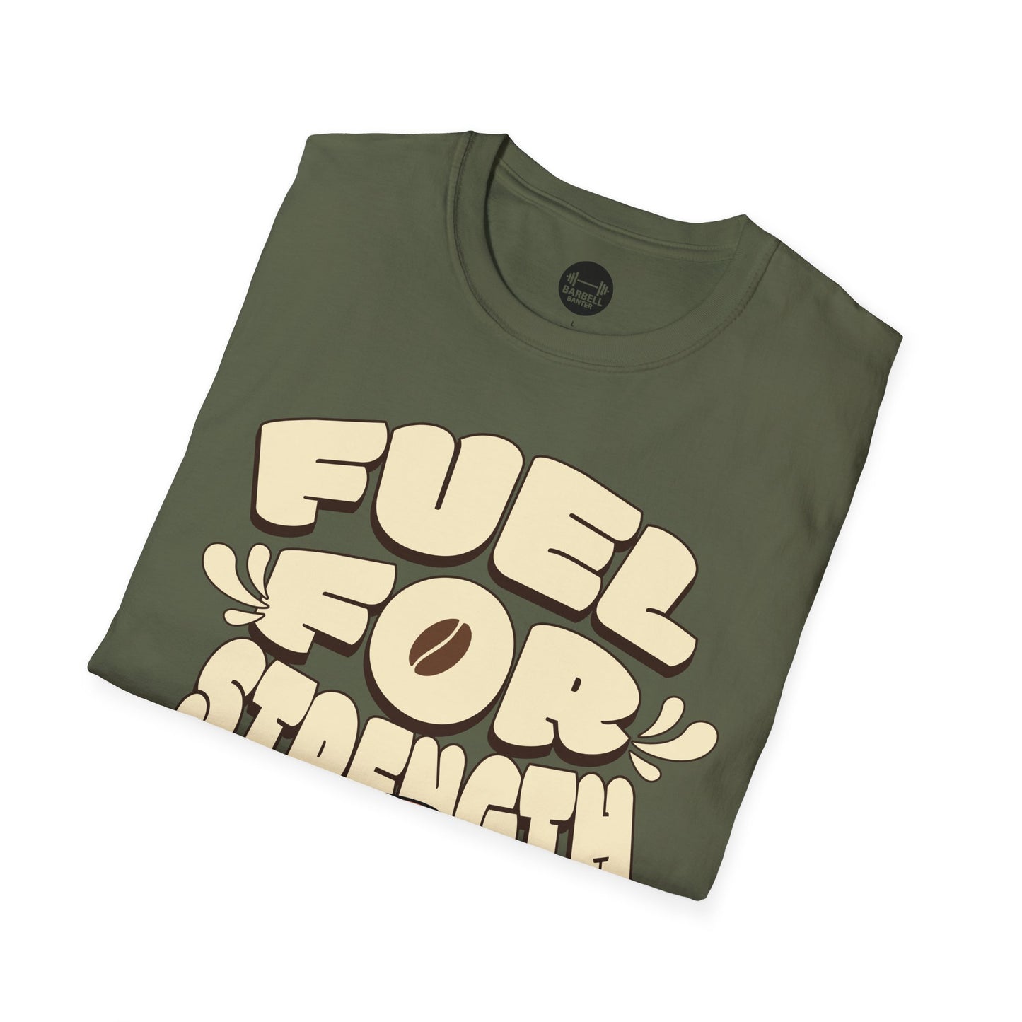 Fuel For Strength T-Shirt