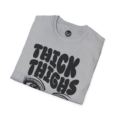 Thick Thighs Pretty Eyes T-Shirt