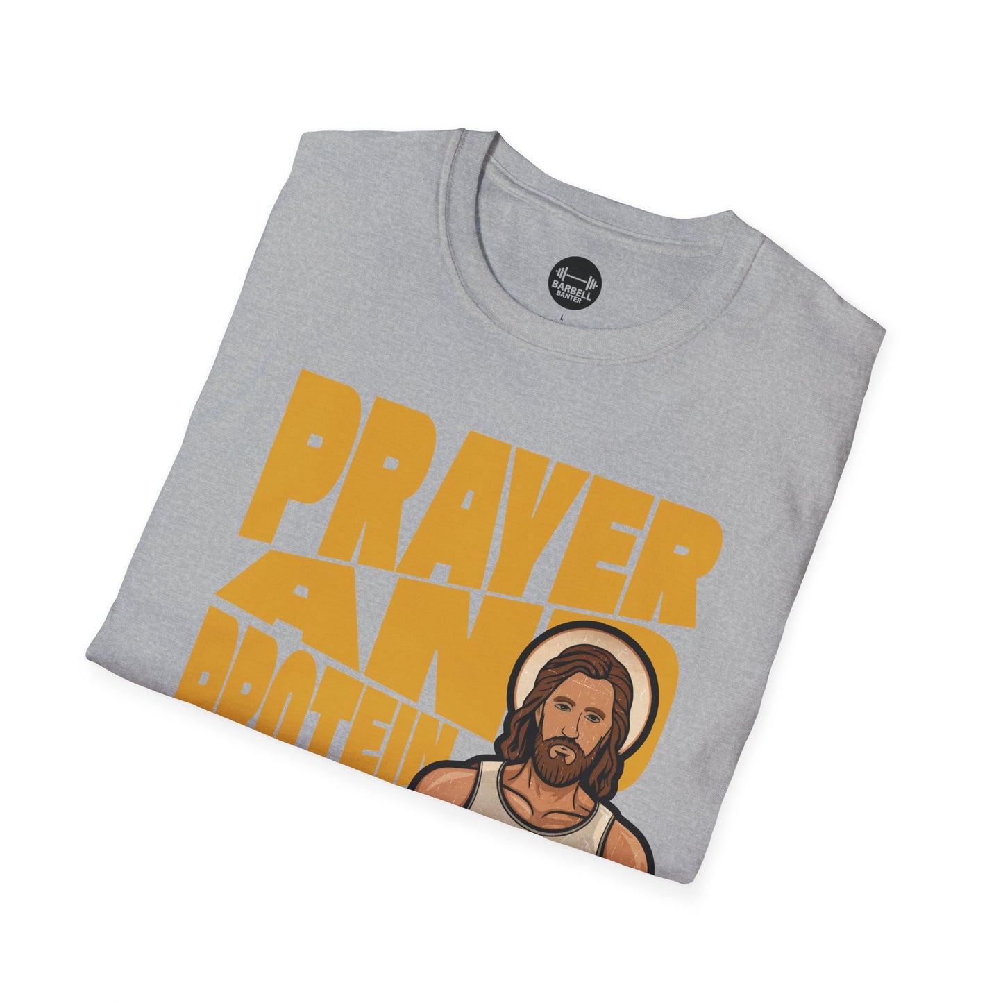 Prayer And Protein T-Shirt