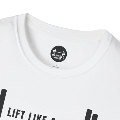 Lift Like A Girl T-Shirt