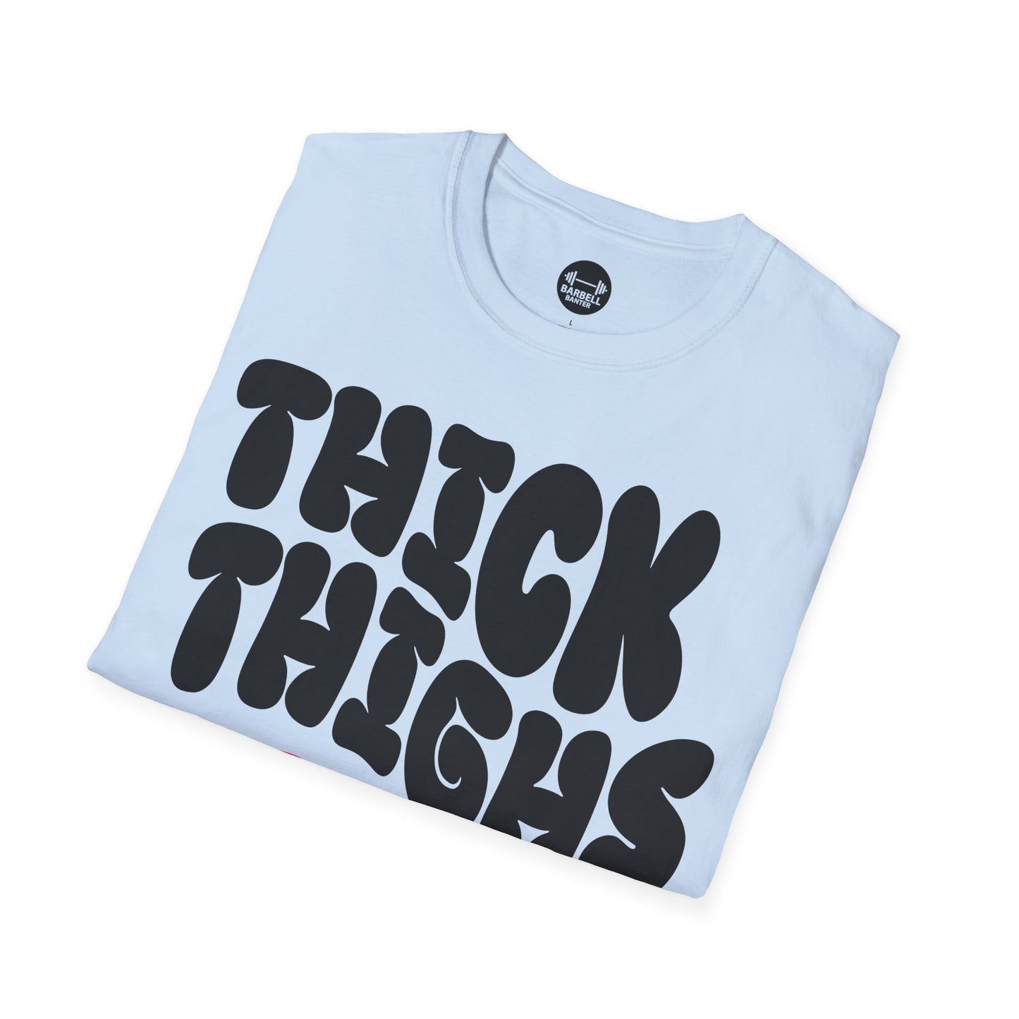 Thick Thighs Pretty Eyes T-Shirt