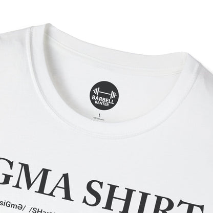 Sigma Shirt T-Shirt