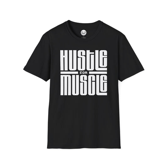 Hustle For Muscle T-Shirt