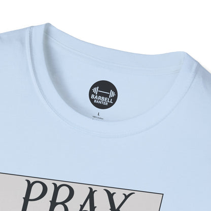 Lift More Pray More T-Shirt