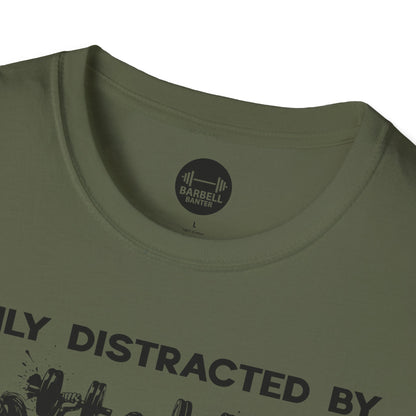 Easily Distracted by Gym Baddies T-Shirt