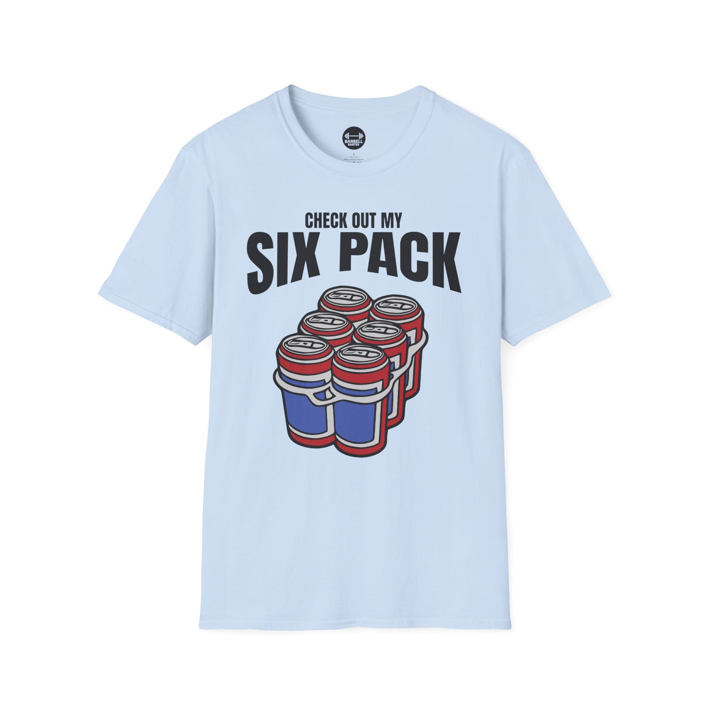 Check Out My Six Pack T-Shirt