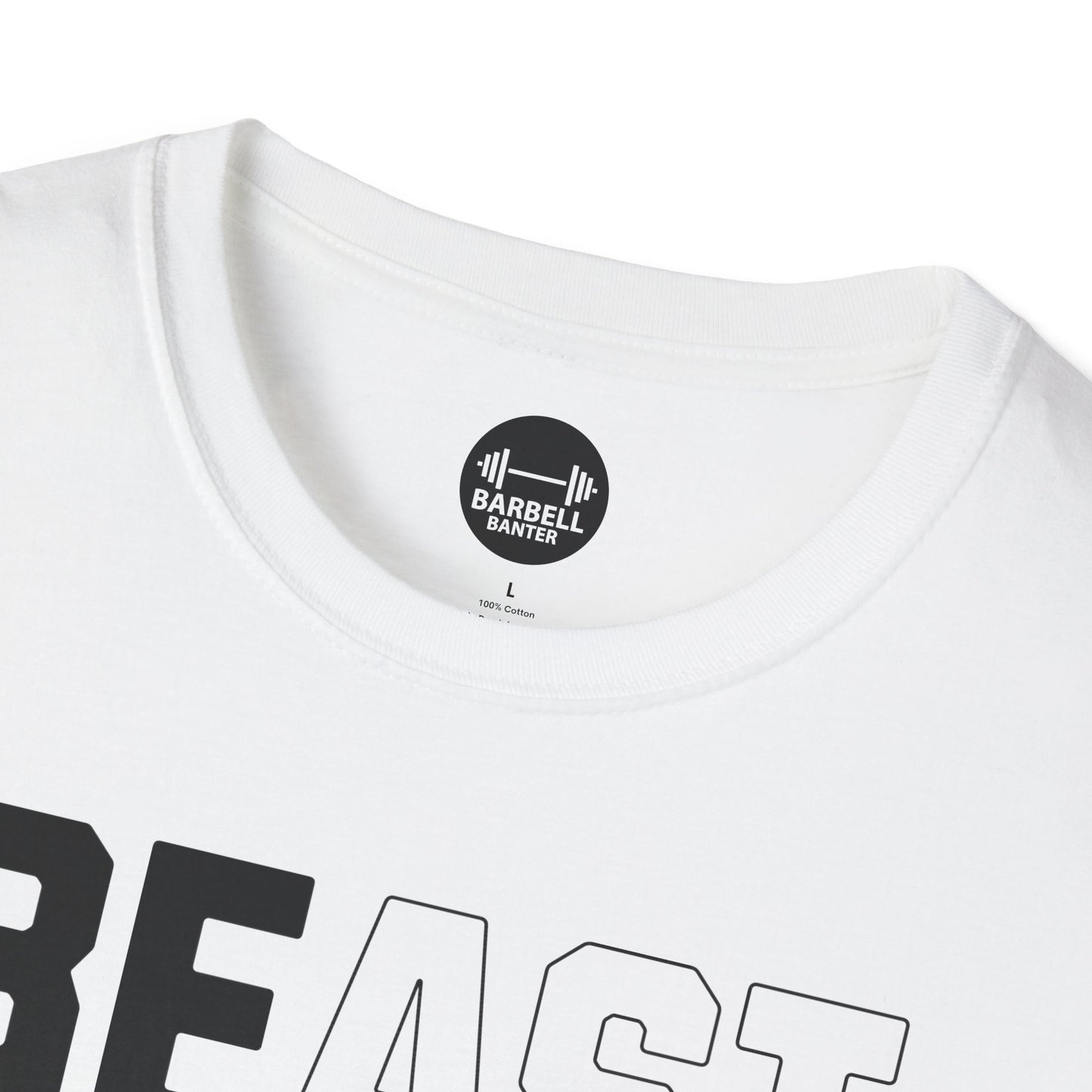 Be A Beast T-Shirt