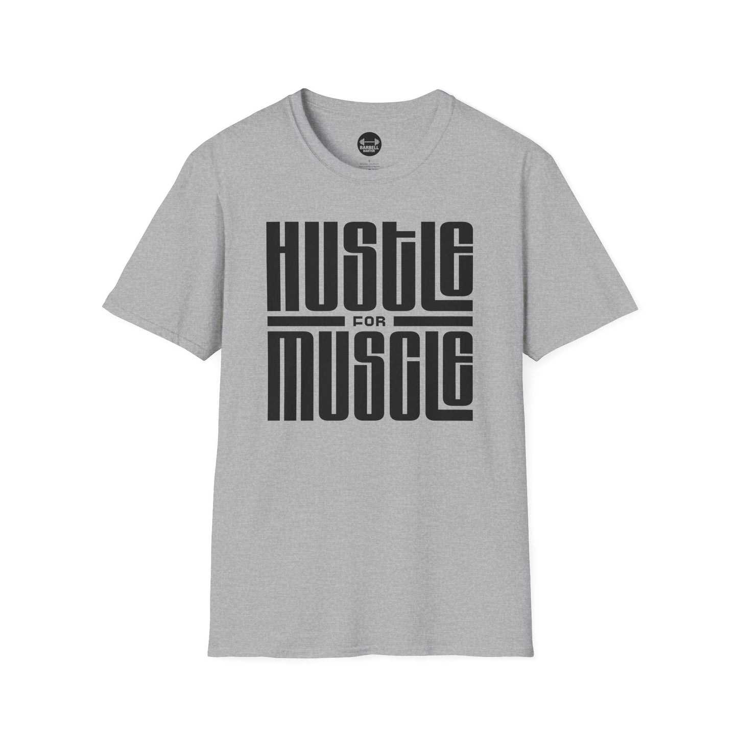 Hustle For Muscle T-Shirt