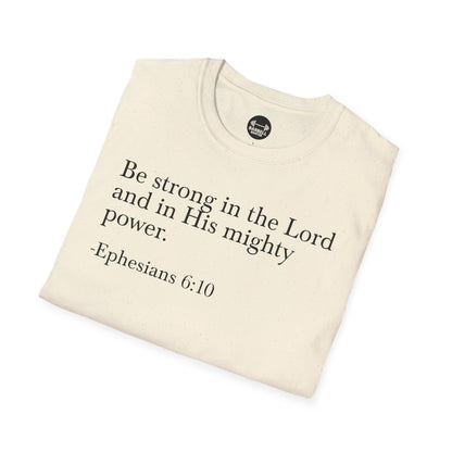 Ephesians 6:10 T-Shirt