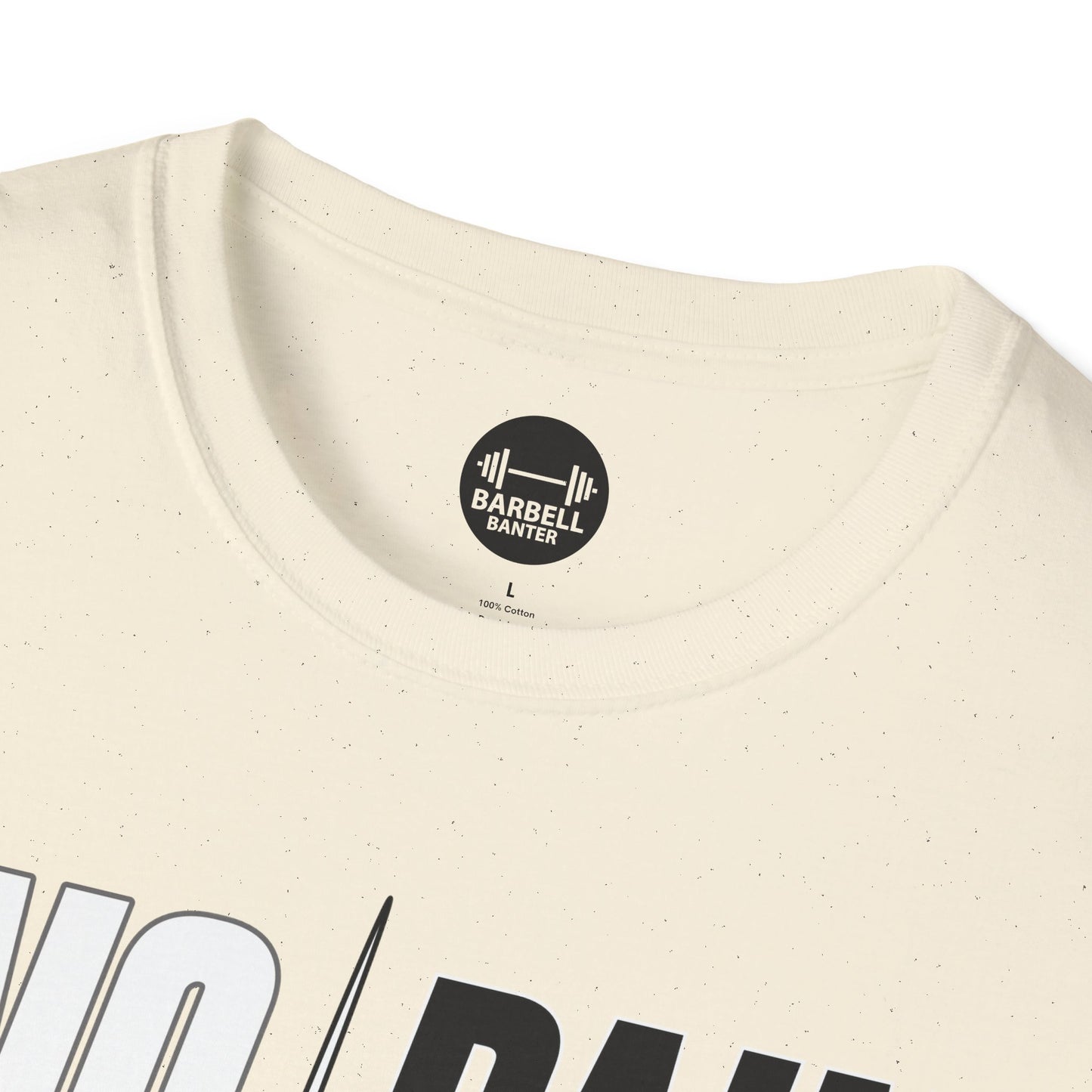 NO PAIN NO GAIN T-Shirt