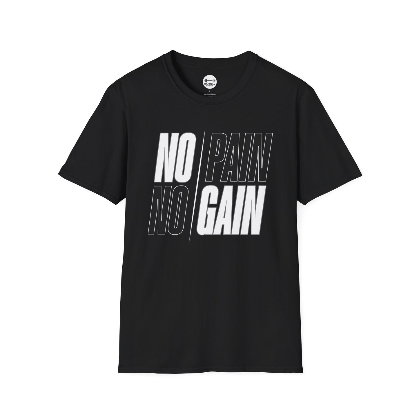 NO PAIN NO GAIN T-Shirt