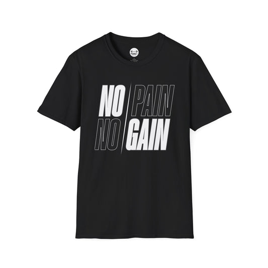 NO PAIN NO GAIN T-Shirt