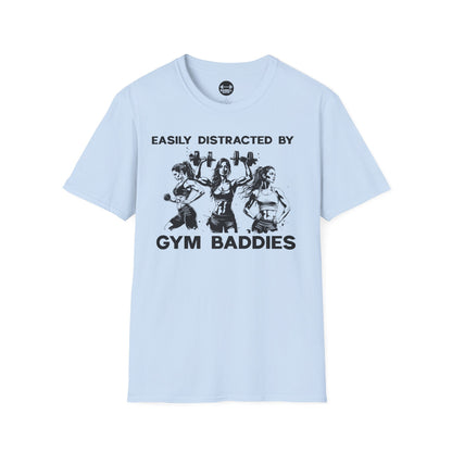 Easily Distracted by Gym Baddies T-Shirt