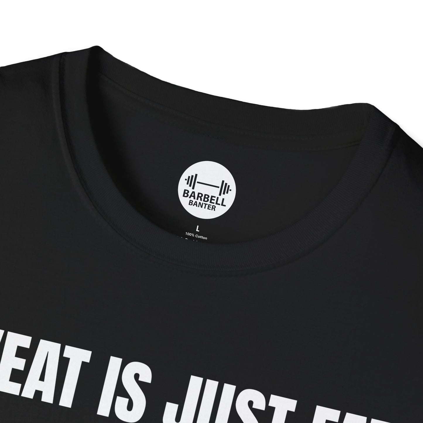 Sweat Is Just Fat Crying T-Shirt