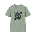 Black Belt Energy T-Shirt