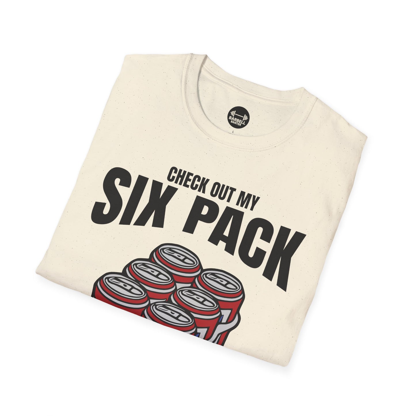 Check Out My Six Pack T-Shirt