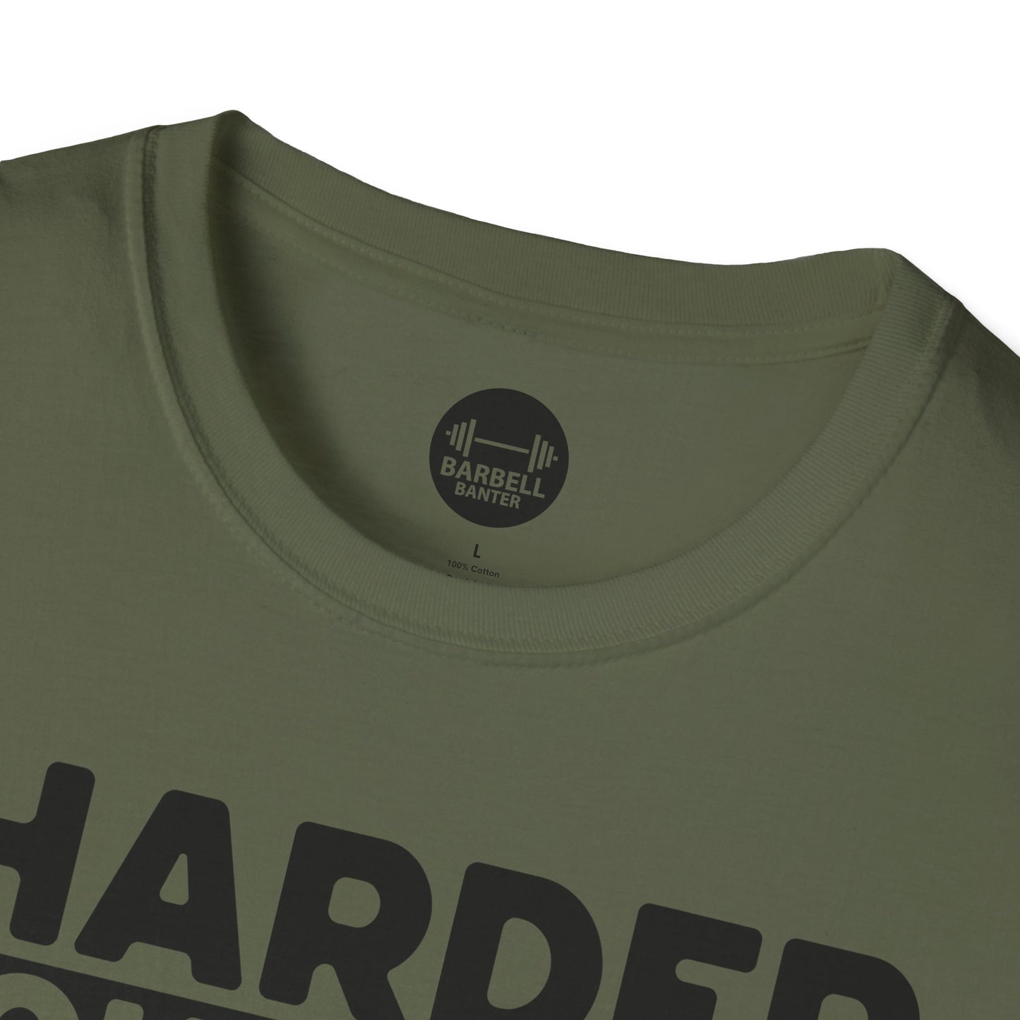 Harder Work Bigger Get T-Shirt