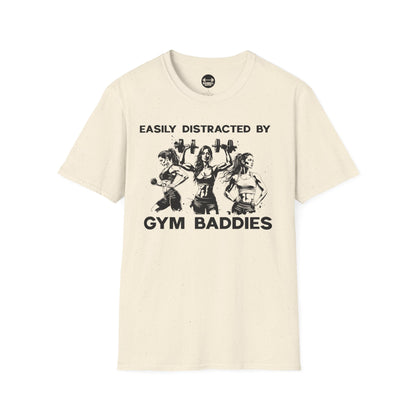Easily Distracted by Gym Baddies T-Shirt