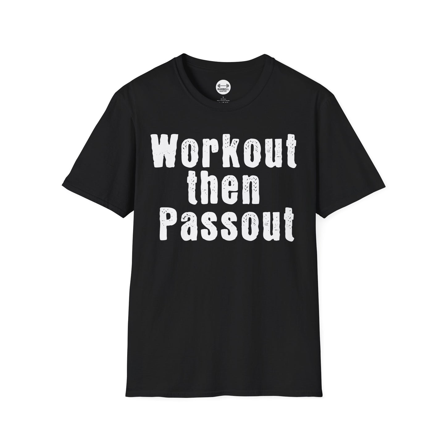 Workout Then Passout T-Shirt