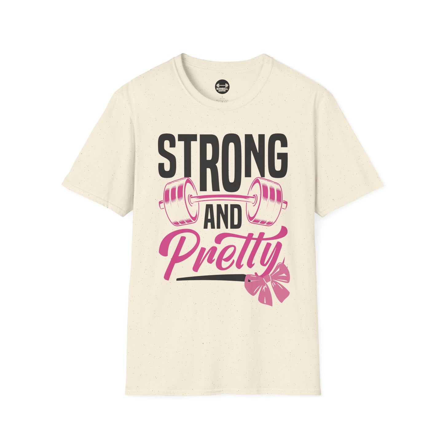 Strong and Pretty T-Shirt