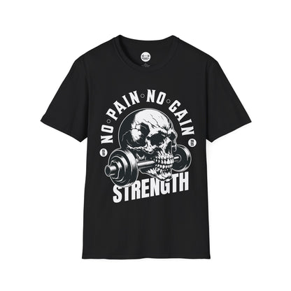 No Pain No Gain Strength T-Shirt