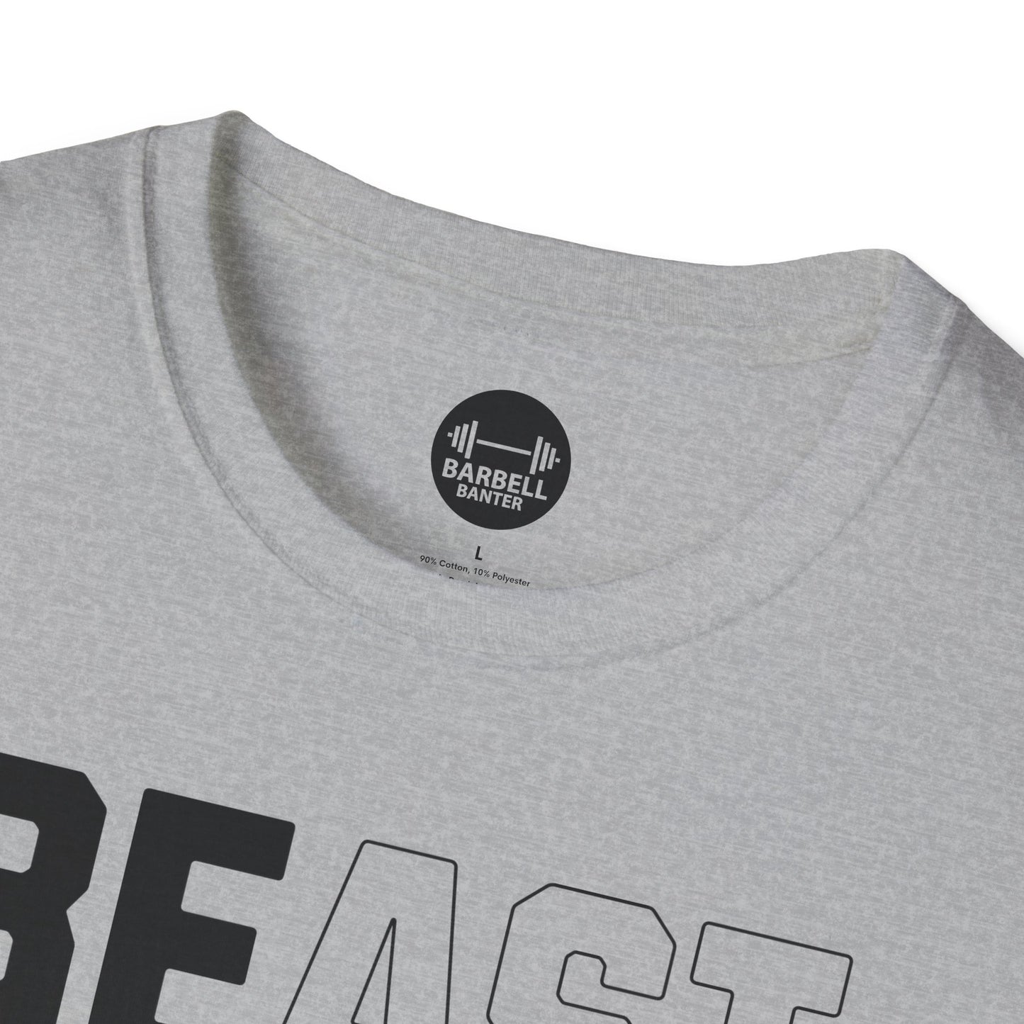 Be A Beast T-Shirt