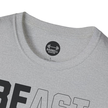 Be A Beast T-Shirt