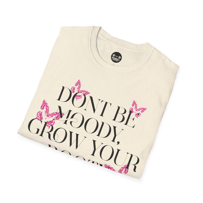 Be Moody GrowYour Booty T-Shirt