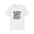 Black Belt Energy T-Shirt