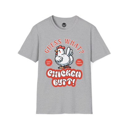 Guess What? Chicken Butt! T-Shirt