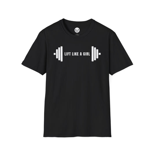Lift Like A Girl T-Shirt