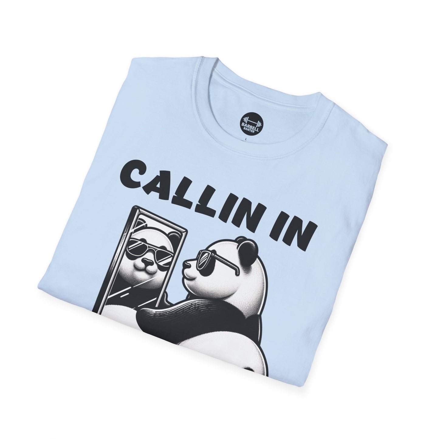 Callin In Thicc Today T-Shirt