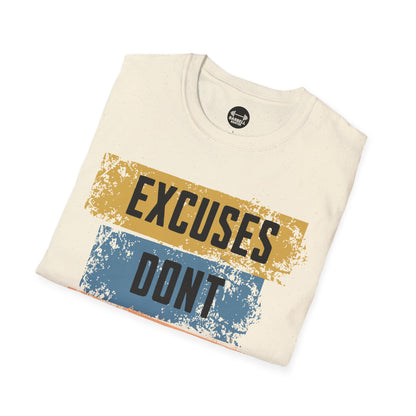 Copy of Excuses Dont Burn Calories T-Shirt