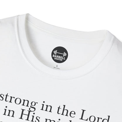 Ephesians 6:10 T-Shirt
