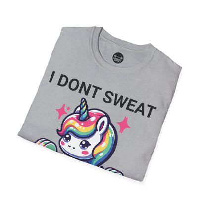 I Don't Sweat I Sparkle T-Shirt
