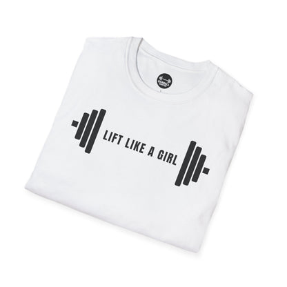 Lift Like A Girl T-Shirt