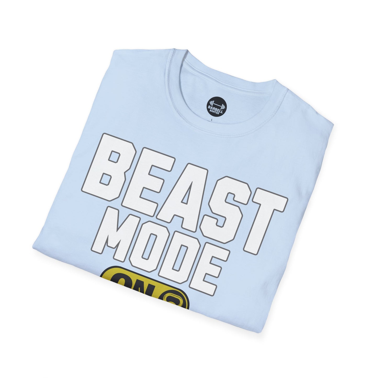 Beast Mode ON T-Shirt