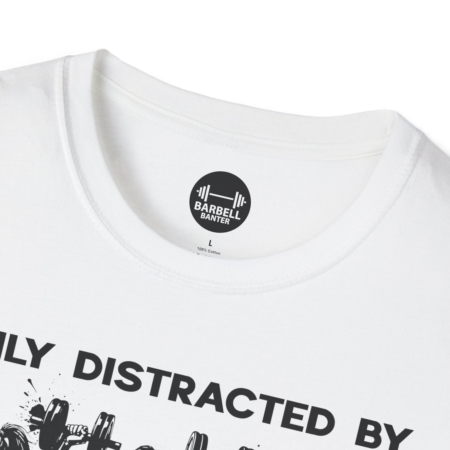 Easily Distracted by Gym Baddies T-Shirt