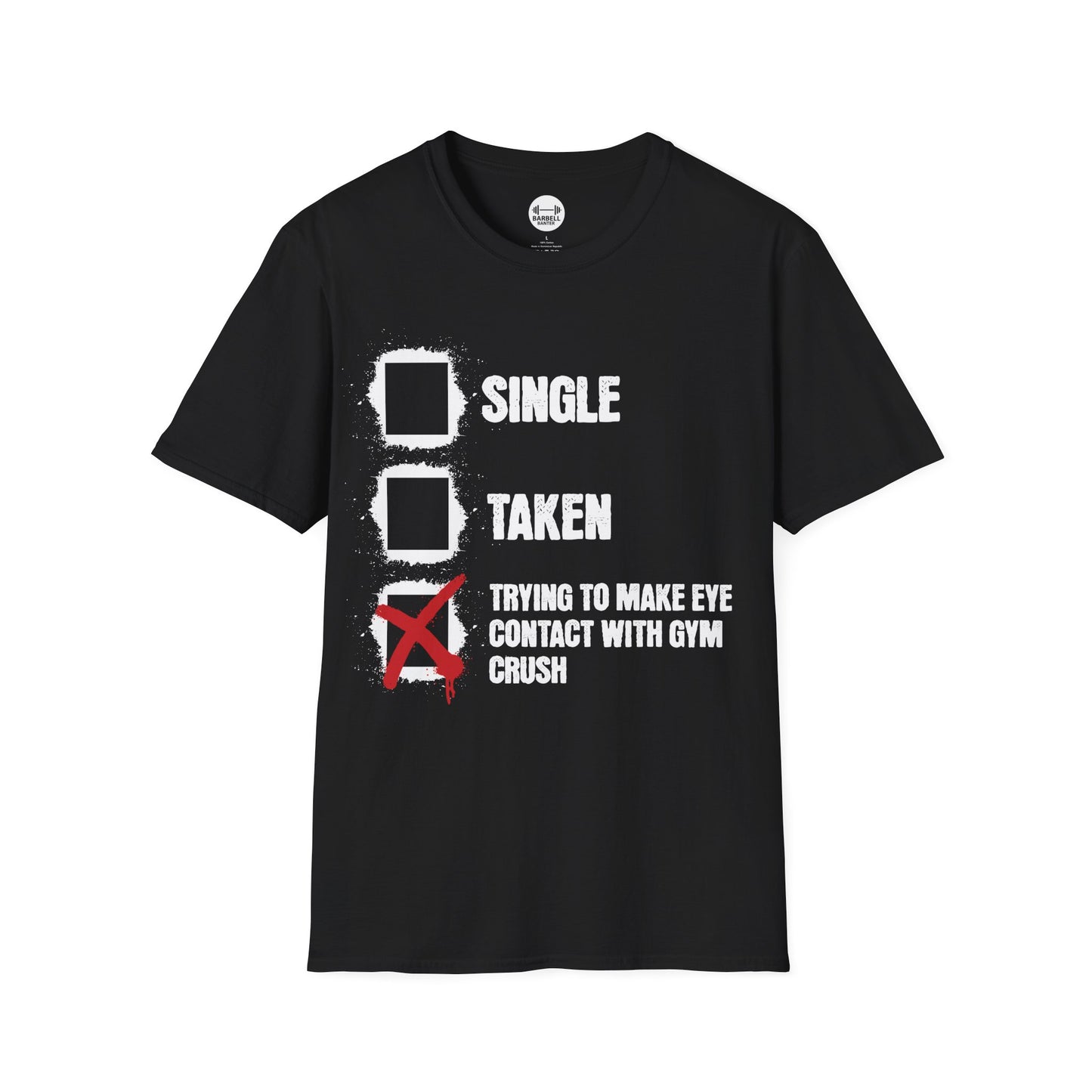 Trying To Make Eye Contact With Gym Crush T-Shirt