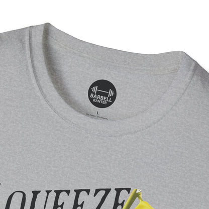 Squeeze The Day & Lift T-Shirt