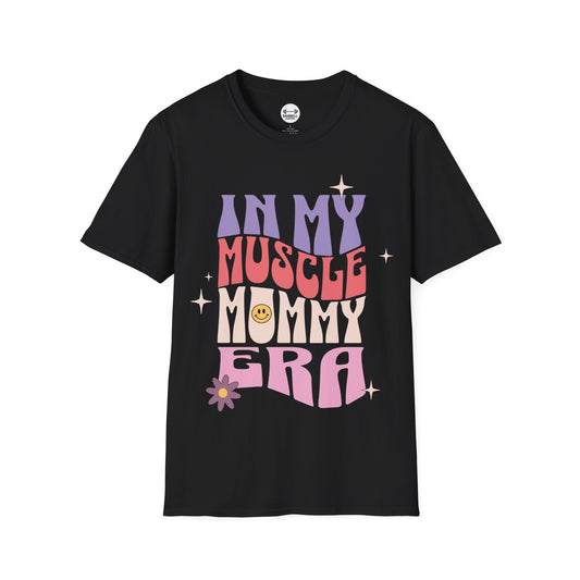 Muscle Mommy Era T-Shirt