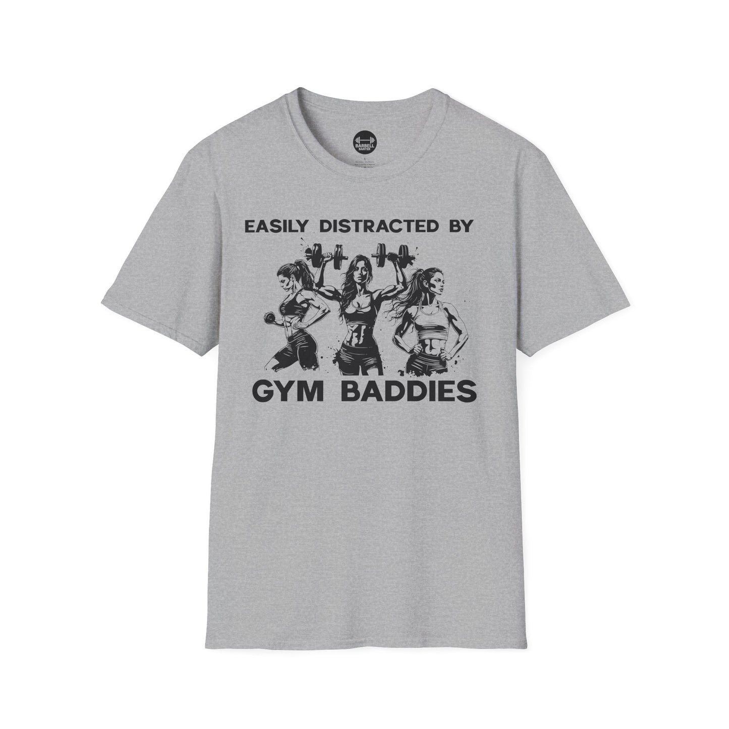 Easily Distracted by Gym Baddies T-Shirt