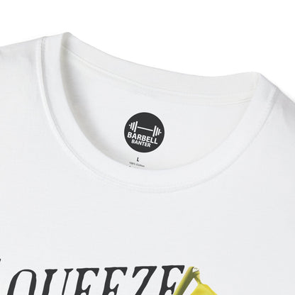 Squeeze The Day & Lift T-Shirt