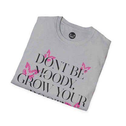 Be Moody GrowYour Booty T-Shirt